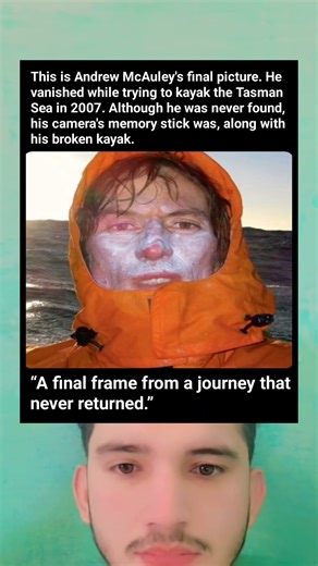 The Final Photo of Andrew McAuley — He Vanished Crossing the Tasman Sea (2007)