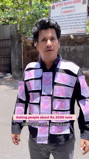 Khushaal | Asking People About 2000rs Note . . #khushaalpawaar #comedyvideos #acting #indiancurrency 📹🎤 @savunkaul | Instagram