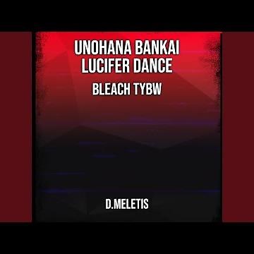 Unohana Bankai - Lucifer Dance (From 'Bleach TYBW')