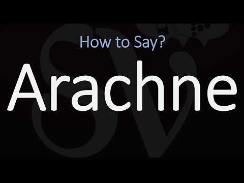 How to Pronounce Arachne? (CORRECTLY)