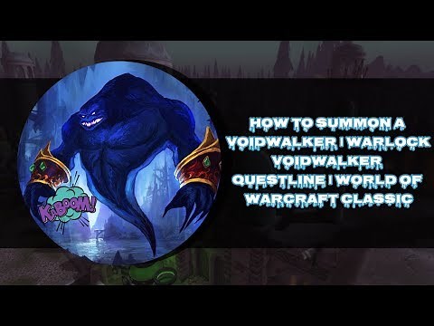 HOW TO SUMMON A VOIDWALKER | WARLOCK VOIDWALKER QUESTLINE | WORLD OF WARCRAFT CLASSIC 🎮🎮🎮