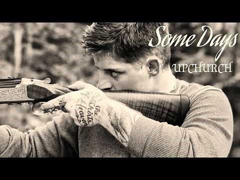 Upchurch “Some Days” (OFFICIAL AUDIO) #somedays #parachute #upchurch #newmusic