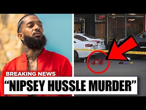 The Final 48 Hours of Nipsey Hussle..