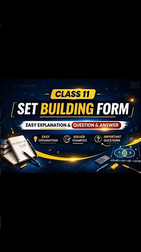 Class 11 Maths | Sets – Set Builder Form Full Chapter Explanation | Easy Concepts