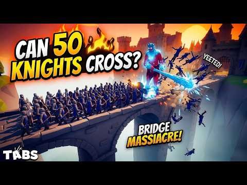 50 KNIGHTS vs THE ULTIMATE BRIDGE DEFENSE | TABS - Totally Accurate Battle Simulator