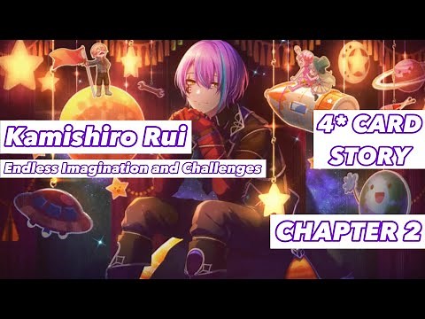 [ENG SUB] Kamishiro Rui 4* Card Story; Endless Imagination and Challenges (Chapter 2)— Project Sekai