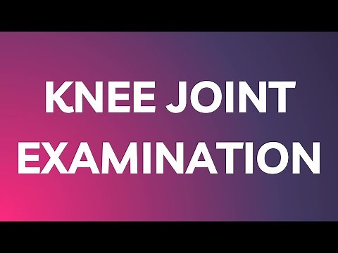 MRCEM OSCE: Knee joint examination