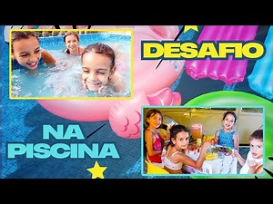 Desafio na piscina com as primas
