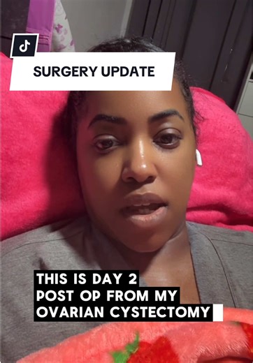 Surgery Update: Post Op Day 2 After Ovarian Cystectomy