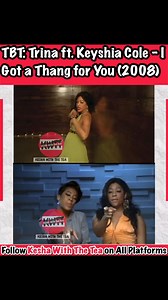 #TBT: #Trina ft. #KeyshiaCole - I Got a Thang for You (2008) #throwback #throwbackthursday #tb #keshawiththetea Follow my IG: https://www.instagram.com/keshawiththetea | Kesha With The Tea