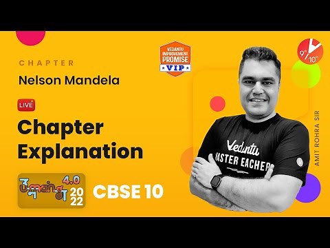 Nelson Mandela Class 10 English - Chapter Explanation | CBSE Class 10 ‪@vedantucbse10th‬