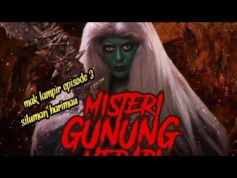 Film Misteri Gunung Merapi eps 3 (mak Lampir) siluman harimau