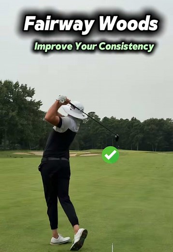 Improve Your Fairway Woods Consistency with These Tips