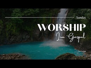 LIVE: Gospel Worship Medley | Praise & Worship Songs to Uplift Your Soul