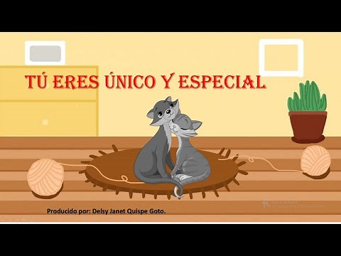 Tú eres único y especial. Cuento infantil