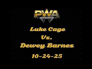 PWA Wrestling: Luke Cage vs Dewey Barnes 10-24-25