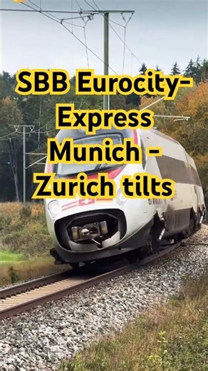 SBB Eurocity-Express Munich - Zurich tilts