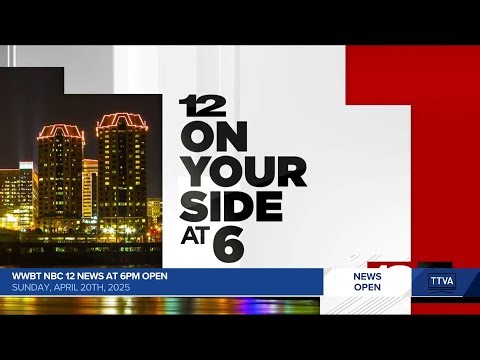 WWBT NBC 12 News at 6pm Open - 4/20/2025