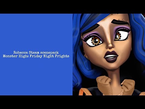 Robecca Steam scenepack (Monster High: Friday Night Frights) 1080p