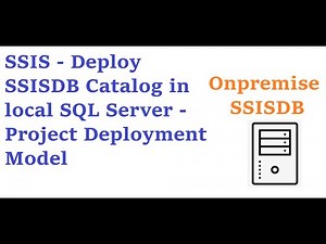 SSIS - Deploy SSIS-DB Catalog in local SQL Server - Project Deployment Model