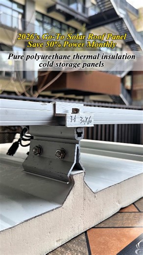 The Solar Roof Panel Widely Used in Steel Structure Factories in 2026 — Save 50% Monthly Electricity, Easy Installation with Groove Fixing and Snap-Lock System. Factory Direct Custom Supply. #installation #panel #solarpanel #fireproof #Insulation