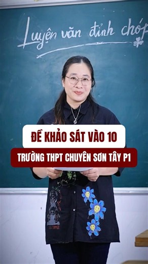 Giới thiệu đề khảo sát ngữ văn vào 10 Trường THPT chuyên Sơn Tây (P1)