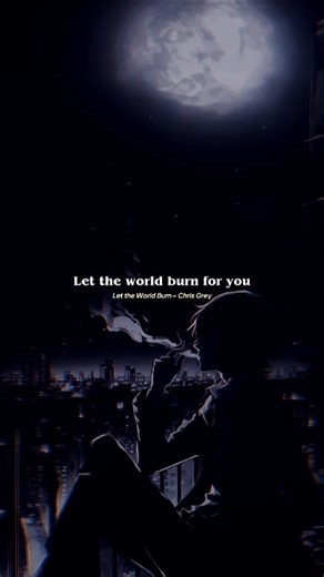 Anime X Song : Let the world burn ❤️‍🔥 [ Anime lyrics Edit ] #anime #lyrics #music