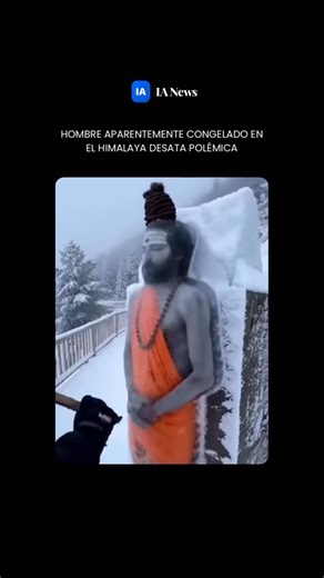 IANews® | Todo sobre IA on Instagram: "HOMBRE APARENTEMENTE CONGELADO EN EL HIMALAYA DESATA POLÉMICA Un video impactante muestra a un hombre cubierto de hielo, aparentemente en profunda meditación, en una de las regiones más frías del planeta: el Himalaya. Las imágenes se volvieron virales en cuestión de horas. Algunos aseguran que se trata de un aghori, asceta hindú conocido por rituales extremos que desafían los límites físicos del cuerpo humano. Otros creen que el video podría estar editado o