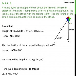 Ex 9.1, 5 - A kite is flying at a height of 60 m above - Ex 9.1