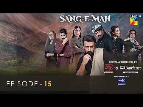 Sang-e-Mah EP 15 [Eng Sub] 17 Apr 22 - Presented by Dawlance & Itel Mobile, Powered By Master Paints