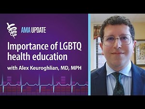 AMA Foundation Excellence in LGBTQ Health Award and the need for LGBTQ health education