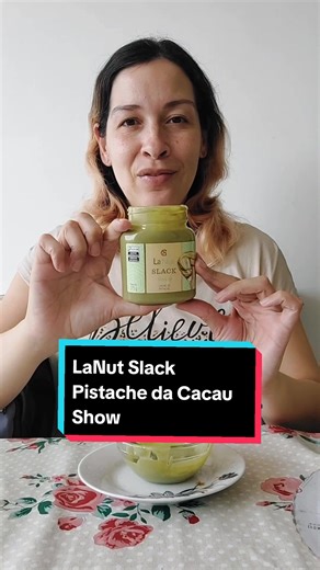 LaNut Slack Pistache da Cacau Show! R$ 62,99 / R$ 59,99 com Cacau Lovers na Cacau Show! #pistache #review #cacaushow #novidade #lançamento #creme #sobremesa
