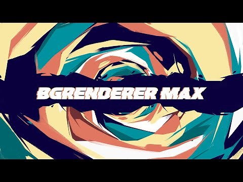 BG Renderer Max Features Overview