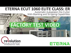 ETERNA 1060 ELITE CLASS ER Factory Test Video Die Cutter with Blanking