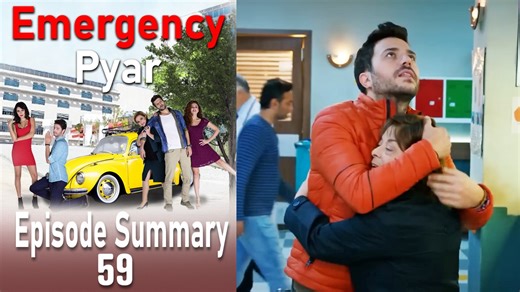 Emergency Pyar Episode 59 Summary
