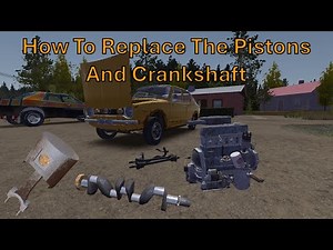 How To Replace The Pistons And Crankshaft In My Summer Car