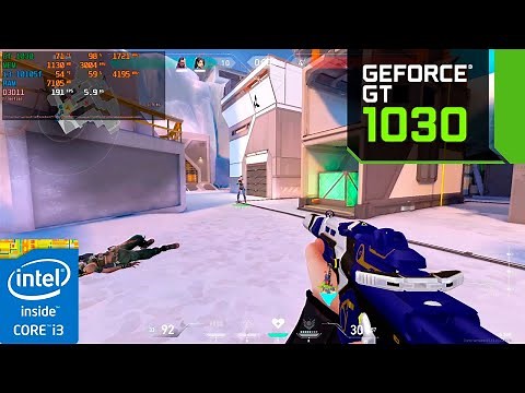 Valorant : GT 1030 + i3-10105f