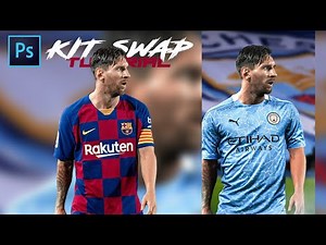 Kit Swap | Jersey Swap | Photoshop Tutorial
