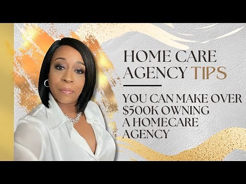 You Can Make Over $500k Owning a Homecare Agency!