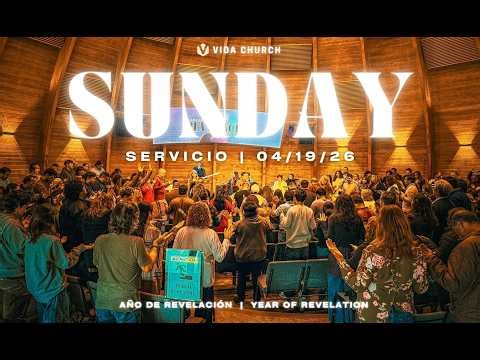 4.19.26 | Vida Church | Servicio Dominical | Sunday Service