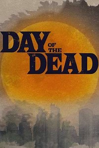 Day of the Dead (Série), Sinopse, Trailers e Curiosidades - Cinema10
