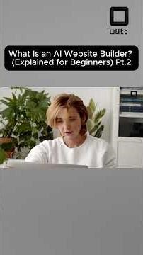 What Is an AI Website Builder? (Explained for Beginners) Pt.2