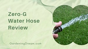 Zero-G Water Hose Review