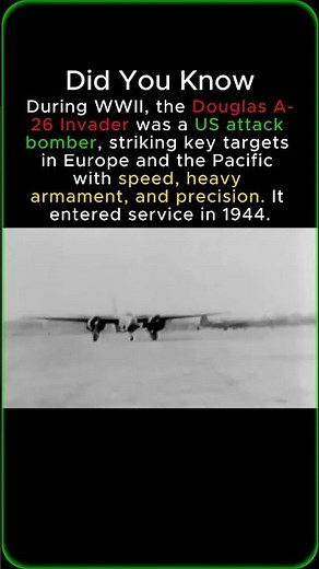Douglas A-26 Invader: America’s Powerful WWII Attack Bomber