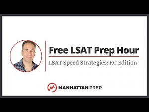 Free LSAT Prep Hour: LSAT Speed Strategies: RC Edition
