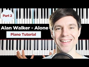 How to play ALONE by ALAN WALKER on PIANO TUTORIAL - Part 2