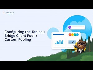 Configuring the Tableau Bridge Client Pool and Custom Pooling | Tableau Bridge