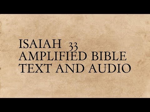 Isaiah 33 - Amplified Bible - Text And Audio
