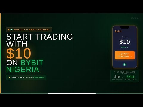 How to Start Crypto Trading With $10 in Nigeria — Small Account Strategy on Bybit 2025