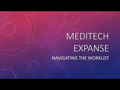 Meditech Expanse - Navigating the Worklist